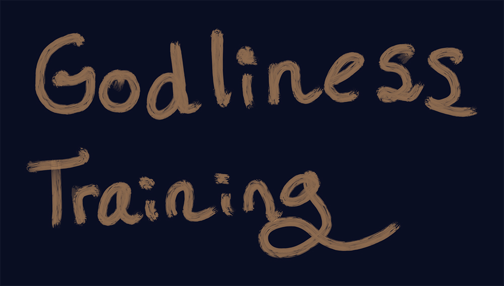 Godliness Training